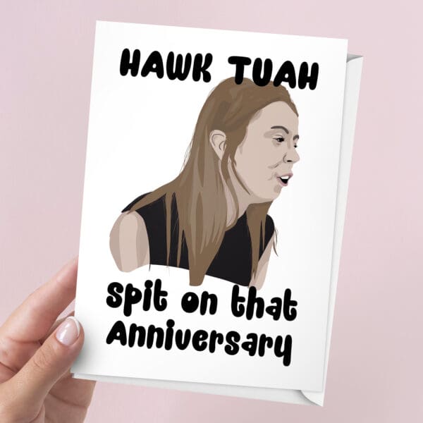 Hawk Tuah Girl Meme Anniversary Love Card | 7x5" Card