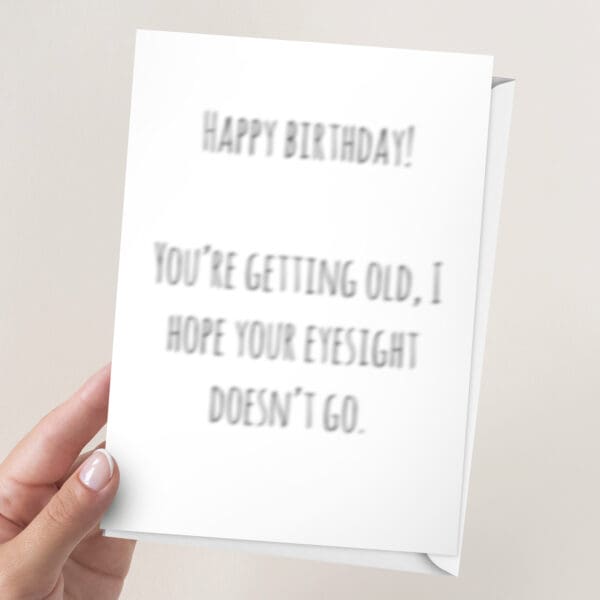 Eyesight Getting Bad Birthday Card | 7x5" Card