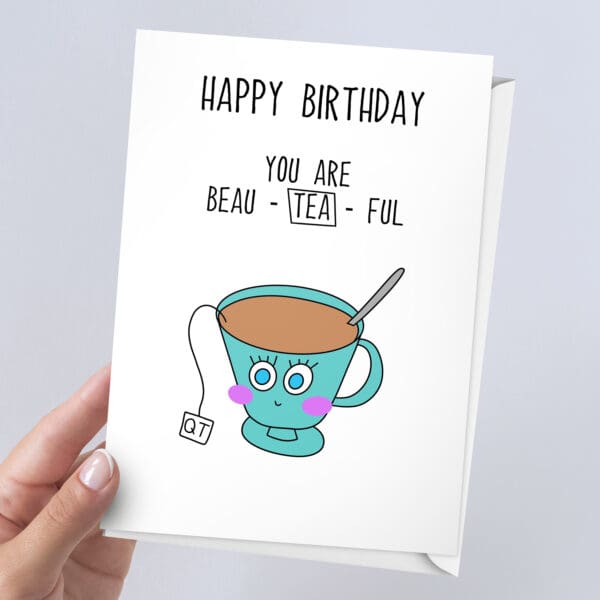 You Are BeauTEAful Birthday Card | 7x5" Card