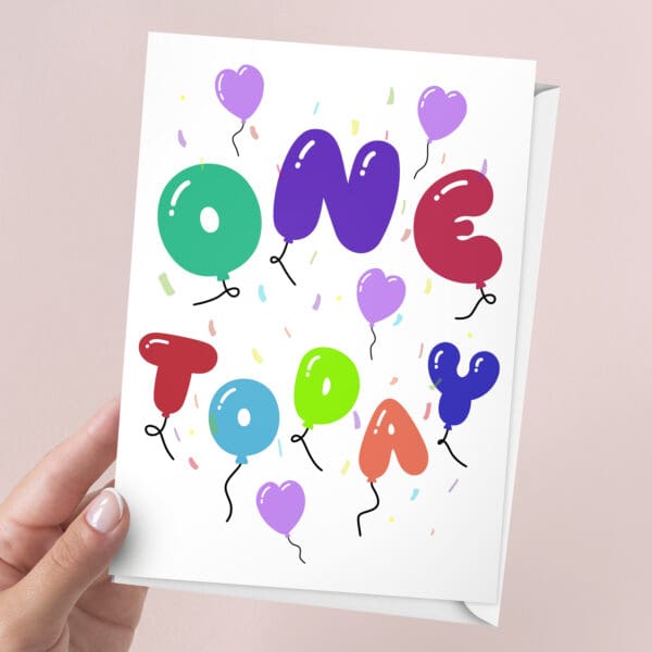 One Today, First Birthday Card | 7x5" Card | Balloons