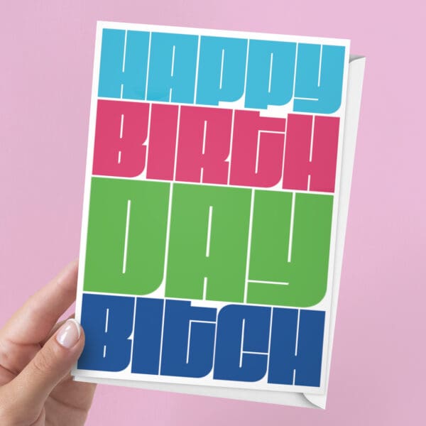 Happy Birthday B*tch, Birthday Card | Personalised | 7x5" Card