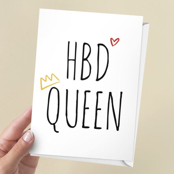 HBD Queen Birthday Card | 7x5" Card